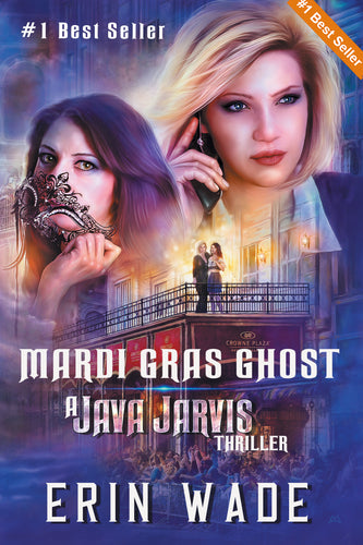A JAVA JARVIS THRILLER Book #2 Mardi Gras Ghost - Hardback - Autographed by Erin Wade