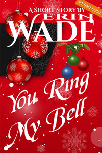 You Ring My Bell - Short Story - Autographed Paperback