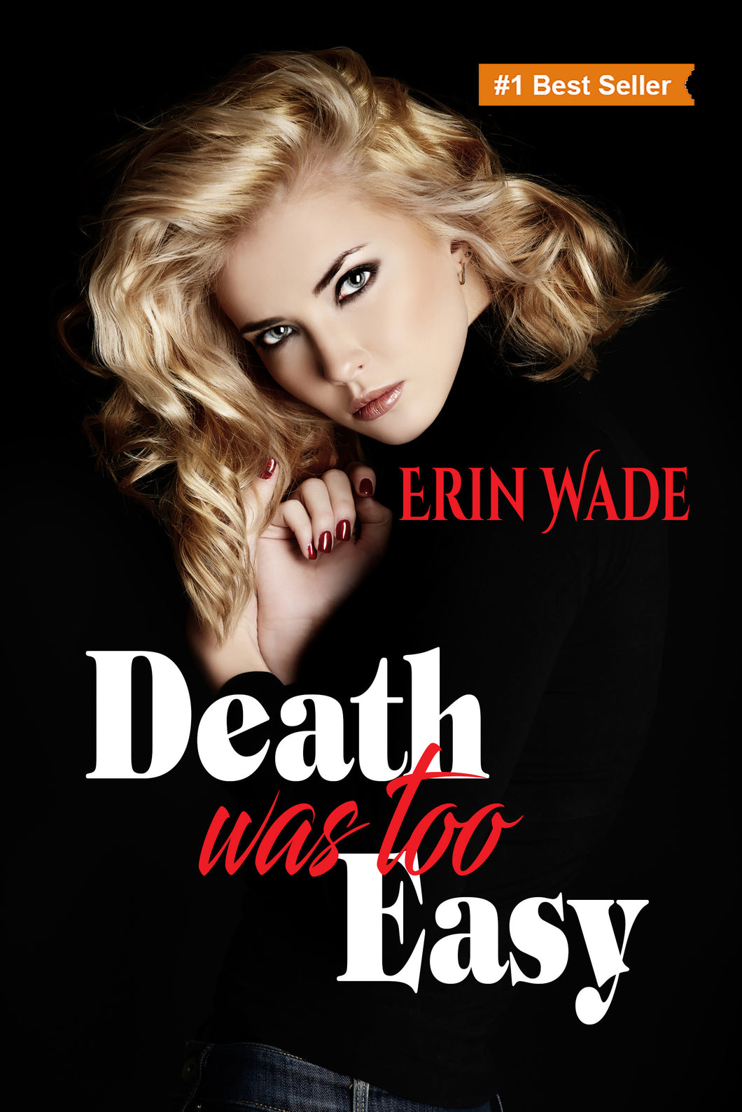 Death Was Too Easy - Autographed by Erin Wade