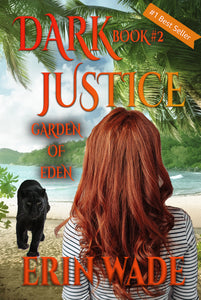 DARK JUSTICE Book #2 Garden of Eden - Paperback -  Autographed by Erin Wade