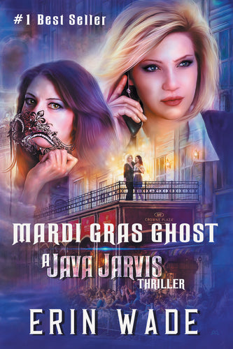 A JAVA JARVIS THRILLER Book #2 - Mardi Gras Ghost - Paperback Autographed by Erin Wade